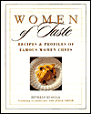 Women of Taste: Recipes and Profiles of Famous Women Chefs