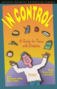 In Control: A Guide for Teens with Diabetes Jean Betschart-Roemer Author