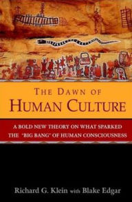 The Dawn of Human Culture Richard G. Klein Author