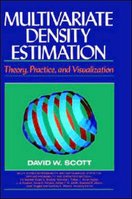 Multivariate Density Estimation: Theory, Practice, and Visualization - David W. Scott
