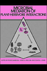 Microbial Mediation of Plant-Herbivore Interactions Pedro Barbosa Editor
