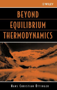 Beyond Equilibrium Thermodynamics Hans Christian Öttinger Author