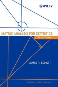 Matrix Analysis for Statistics James R. Schott Author