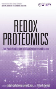 Redox Proteomics: From Protein Modifications to Cellular Dysfunction and Diseases Isabella Dalle-Donne Editor