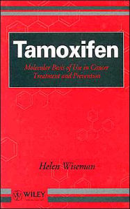 Tamoxifen: Molecular Basis of Use in Cancer Treatment and Prevention - Helen Wiseman