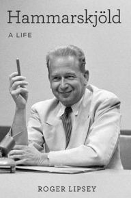 Hammarskjöld: A Life Roger Lipsey Author