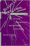 Ecstatic Occasions, Expedient Forms: 85 Leading Contemporary Poets Select and Comment on Their Poems David Lehman Editor