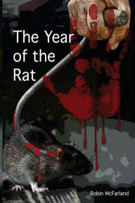 The Year of the Rat Robin Stuart McFarland Author