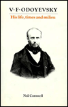 V. F. Odoyevsky, 1804-1869: His Life, Times and Milieu - Cornwell