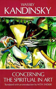 Concerning the Spiritual in Art Wassily Kandinsky Author