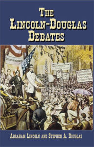 The Lincoln-Douglas Debates Abraham Lincoln Author