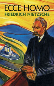Ecce Homo Friedrich Nietzsche Author