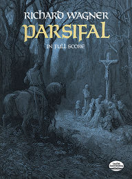 Parsifal in Full Score Richard Wagner Author