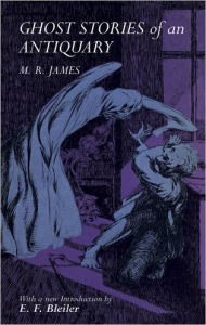 Ghost Stories Of An Antiquary by M. R. James Paperback | Indigo Chapters