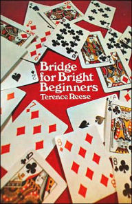 Bridge for Bright Beginners Terence Reese Author