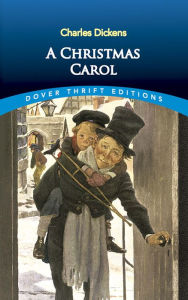 A Christmas Carol (Dover Thrift Editions) Charles Dickens Author