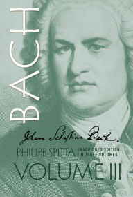 Johann Sebastian Bach V Philipp Spitta Author