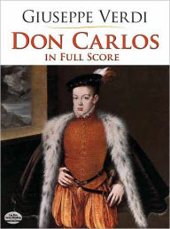 Don Carlos in Full Score Giuseppe Verdi Author