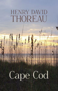 Cape Cod Henry David Thoreau Author