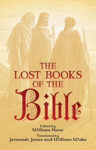The Lost Books of the Bible William Hone Editor