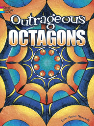 Outrageous Octagons - Lee Anne Snozek