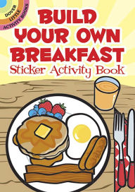 Build Your Own Breakfast Sticker Activity Book Susan Shaw-Russell Author