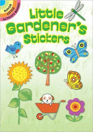 Little Gardener's Stickers Monica Wellington Author