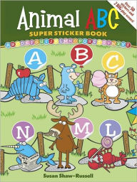 Animal ABC Super Sticker Book Susan Shaw-Russell Author