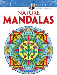 Creative Haven Nature Mandalas Coloring Book Marty Noble Author