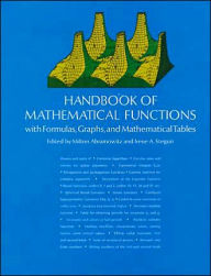 Handbook of Mathematical Functions: with Formulas, Graphs, and Mathematical Tables Milton Abramowitz Editor