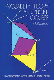 Probability Theory: A Concise Course Y. A. Rozanov Author