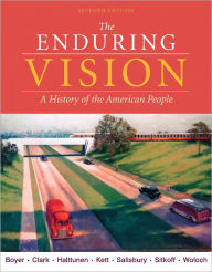 The Enduring Vision: A History of the American People Paul S. Boyer Author