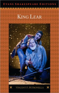 King Lear: Evans Shakespeare Edition Vincent F. Petronella Author