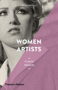Women Artists (Art Essentials) Flavia Frigeri Author