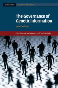 The Governance of Genetic Information: Who Decides? - Heather Widdows
