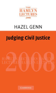 Judging Civil Justice - Hazel Genn