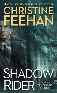 Shadow Rider (Shadow Riders Series #1) Christine Feehan Author