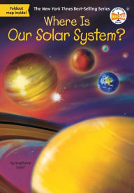 Where Is Our Solar System? Stephanie Sabol Author