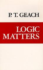 Logic Matters P.  T. Geach Author