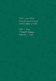 Catalogue of the Benthic Marine Algae of the Indian Ocean - Paul C. Silva