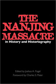 The Nanjing Massacre in History and Historiography: 2 (Asia: Local Studies / Global Themes)