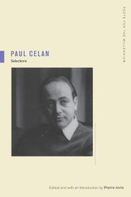 Paul Celan: Selections Paul Celan Author