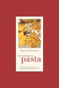 Encyclopedia of Pasta Oretta Zanini De Vita Author