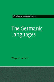 The Germanic Languages Wayne Harbert Author
