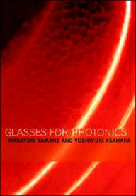 Glasses for Photonics Masayuki Yamane Author