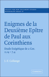 Enigmes de la Deuxieme Epitre de Paul aux Corinthiens - Jean-Francois Collange