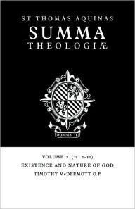 Summa Theologiae: Volume 2, Existence and Nature of God: 1a. 2-11 Thomas Aquinas Author
