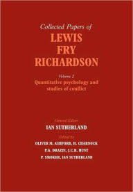 The Collected Papers of Lewis Fry Richardson Oliver M. Ashford Editor