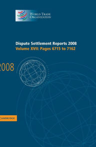 Dispute Settlement Reports 2008, Volume 17: Pages 6715-7162 - World Trade Organization