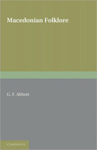 Macedonian Folklore G F Abbott Author